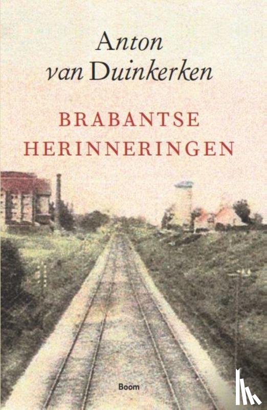 Duinkerken, Anton van - Brabantse herinneringen