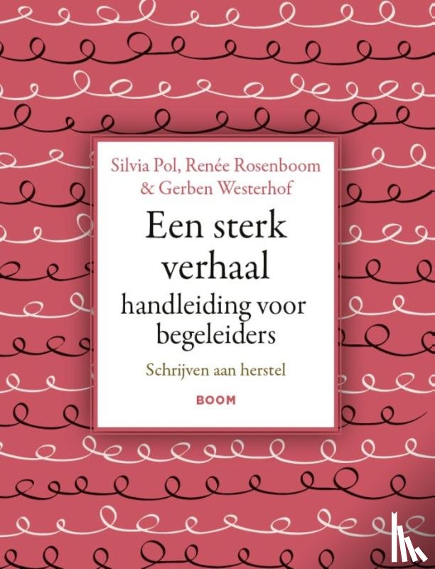 Pol, Silvia, Rosenboom, Renée, Westerhof, Gerben - Een sterk verhaal