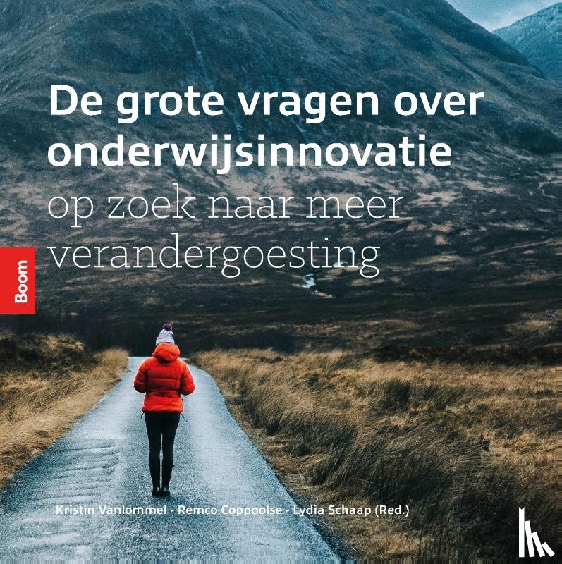 Coppoolse, Remco, Schaap, Lydia, Vanlommel, Kristin - De grote vragen over onderwijsinnovatie