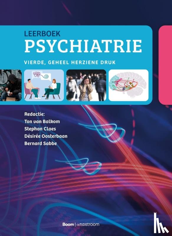 Balkom, Ton van, Sabbe, Bernard, Oosterbaan, Désirée, Claes, Stephan - Leerboek psychiatrie