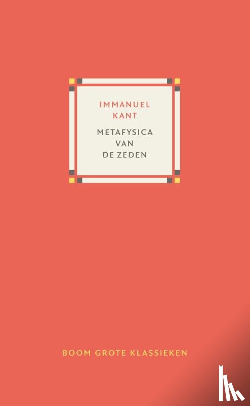 Kant, Immanuel - Metafysica van de zeden