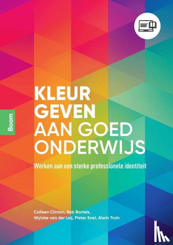 Clinton, Colleen, Bartels, Rob, Leij, Wytzke van der, Snel, Pieter, Truin, Alwin - Kleur geven aan goed onderwijs