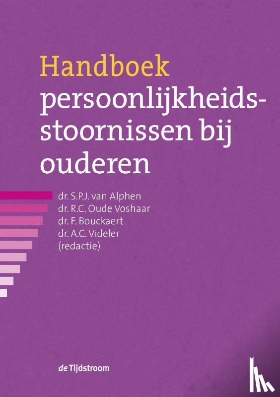 Alphen, Bas van, Oude Voshaar, Richard, Bouckaert, Filip, Videler, Arjan - Handboek persoonlijkheidsstoornissen bij ouderen