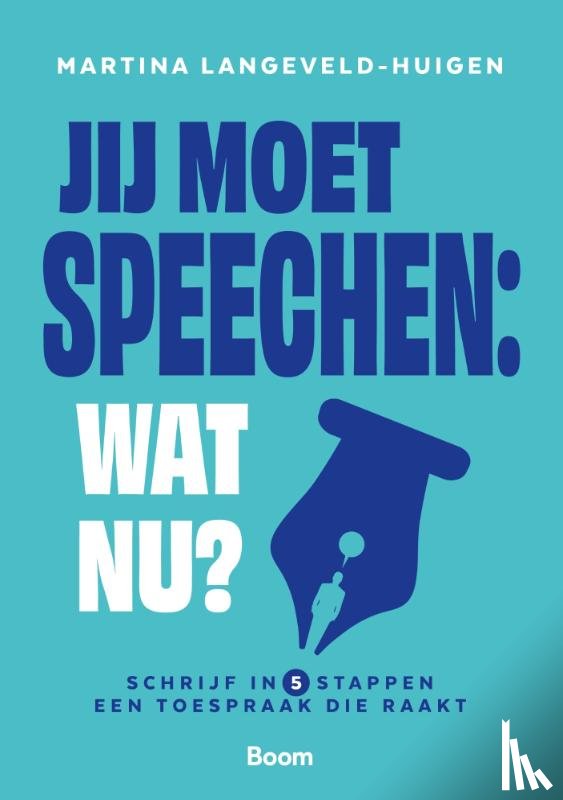 Langeveld-Huigen, Martina - Jij moet speechen: wat nu?