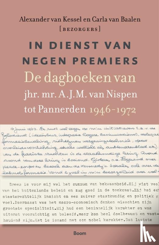 Kessel, Alexander van, Baalen, Carla van - In dienst van negen premiers