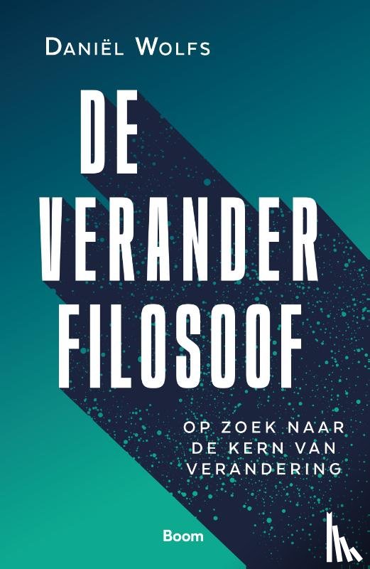 Wolfs, Daniël - De Veranderfilosoof