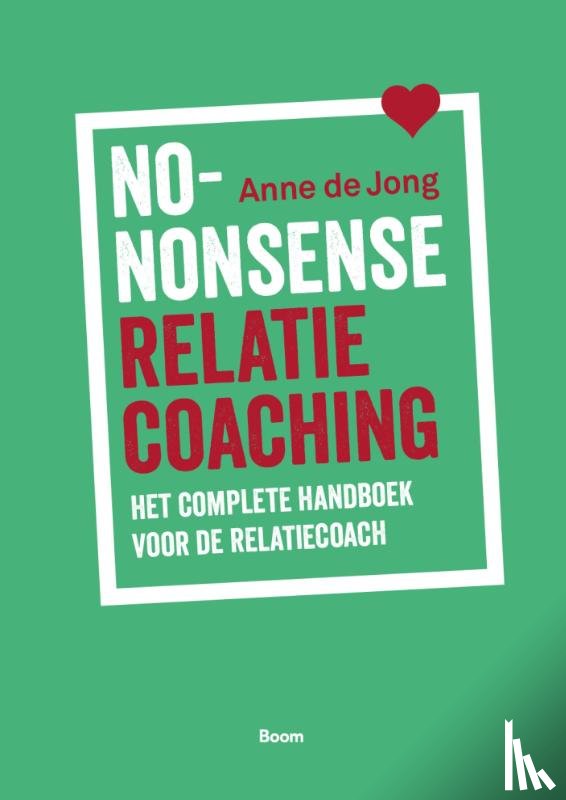 Jong, Anne de - No-nonsense relatiecoaching