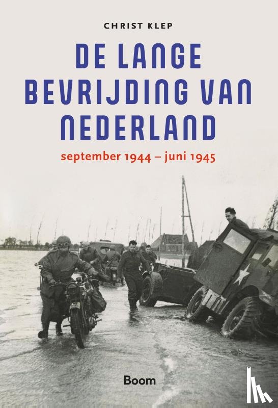 Klep, Christ - De lange bevrijding van Nederland