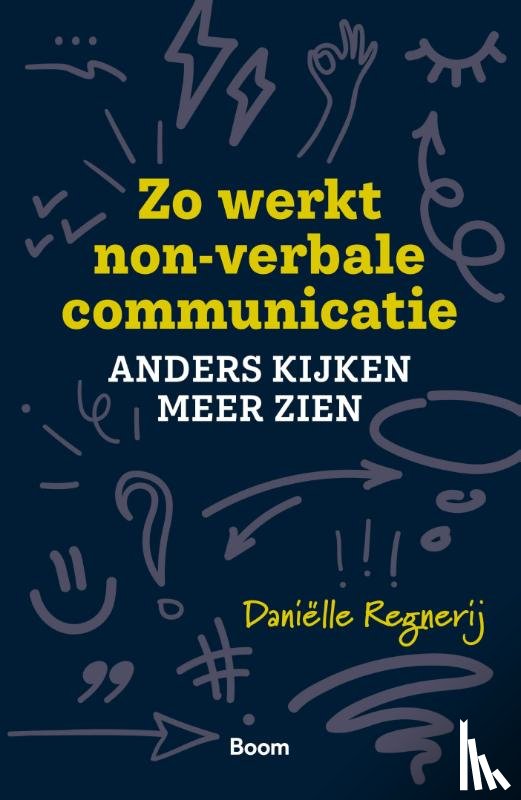 Regnerij, Daniëlle - Zo werkt non-verbale communicatie