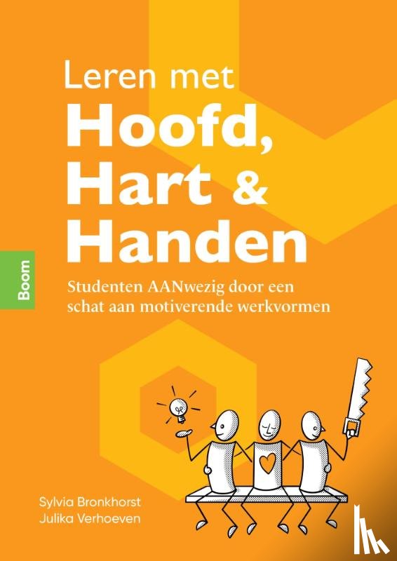 Bronkhorst, Sylvia, Verhoeven, Julika - Leren met hoofd, hart & handen