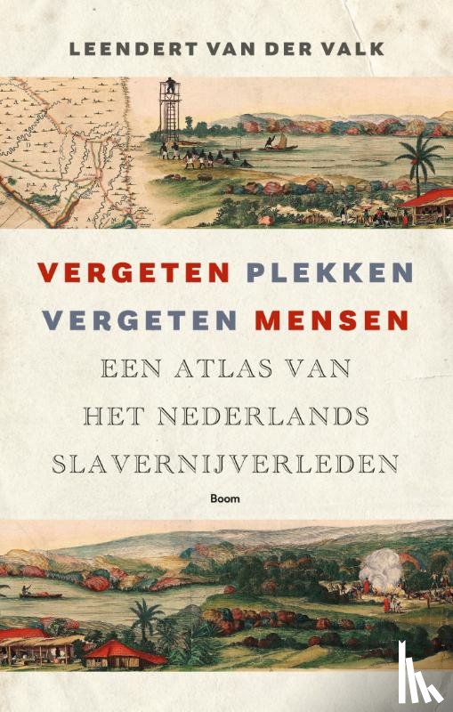 Valk, Leendert van der - Vergeten plekken, vergeten mensen