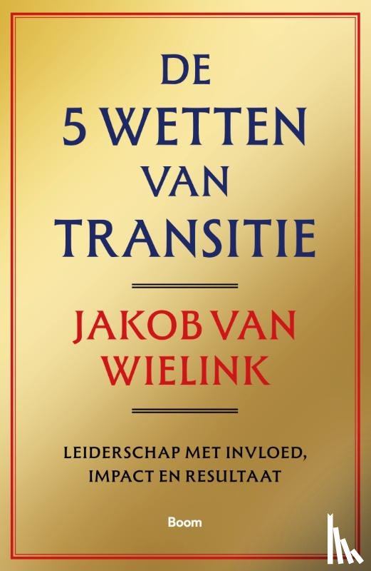Wielink, Jakob van - De 5 wetten van transitie