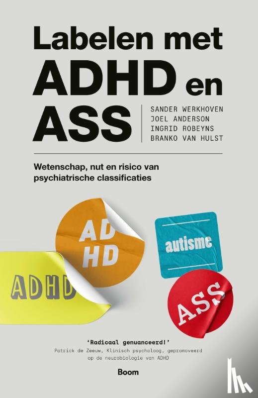 Werkhoven, Sander, Anderson, Joel, Robeyns, Ingrid, Hulst, Branko van - Labelen met ADHD en ASS