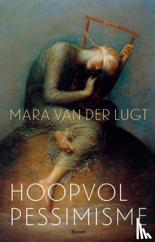 Lugt, Mara van der - Hoopvol pessimisme