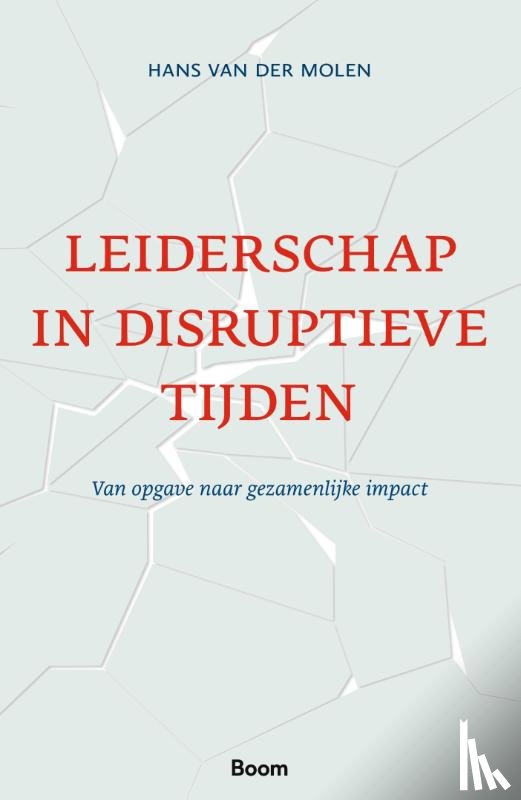 Molen, Hans van der - Leiderschap in disruptieve tijden