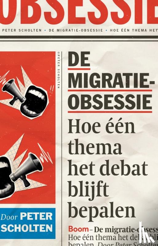 Scholten, Peter - De migratie-obsessie