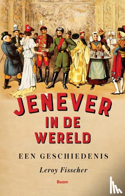Fisscher, Leroy - Jenever in de wereld
