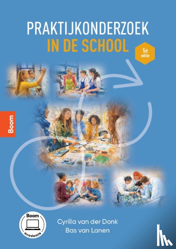 Donk, Cyrilla van der, Lanen, Bas van - Praktijkonderzoek in de school