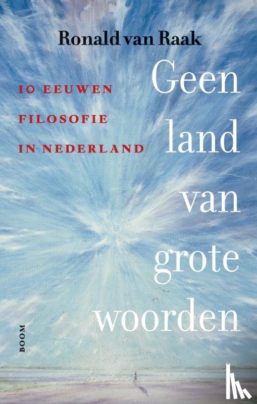 Raak, Ronald van - Geen land van grote woorden