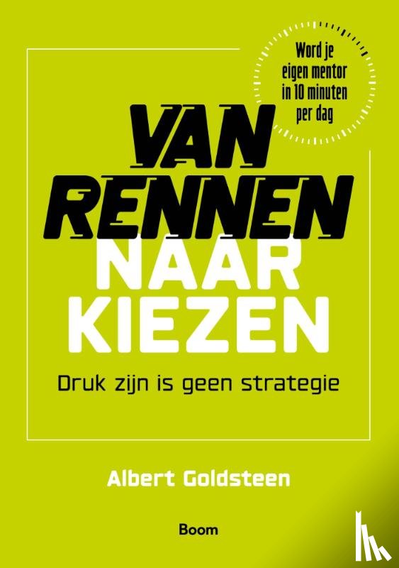 Goldsteen, Albert - Van rennen naar kiezen