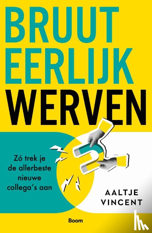 Vincent, Aaltje - Bruut eerlijk werven