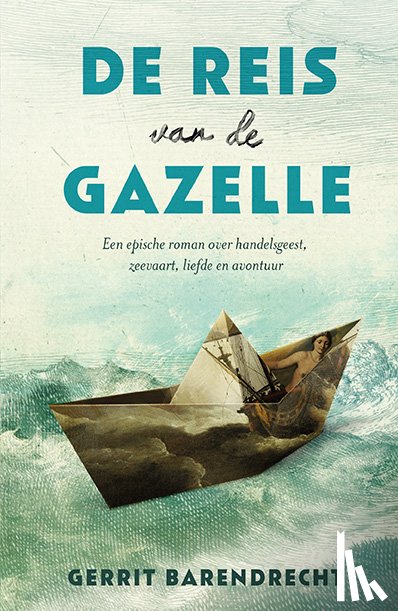 Barendrecht, Gerrit - De reis van de Gazelle