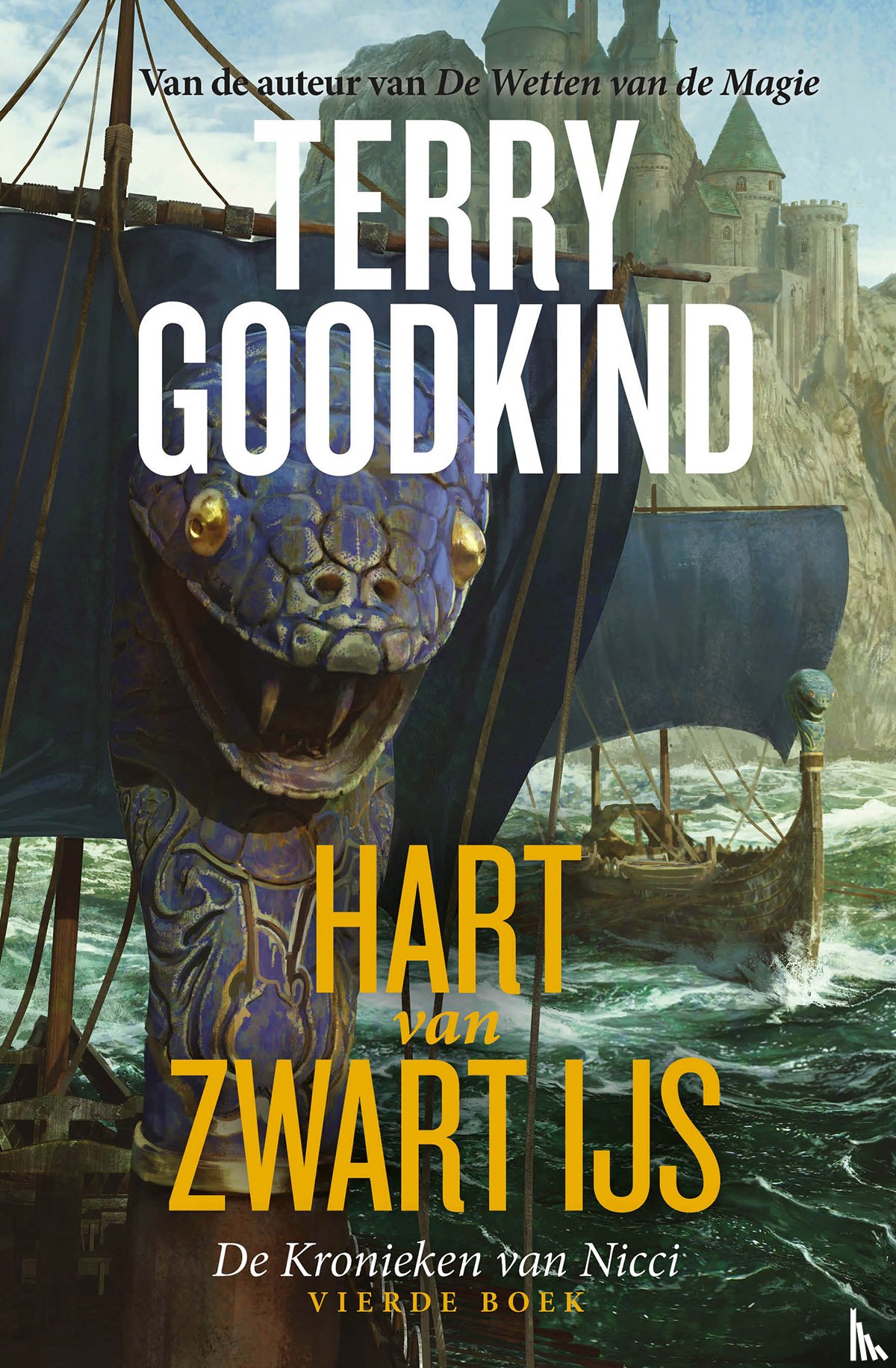 Goodkind, Terry - Hart van Zwart IJs