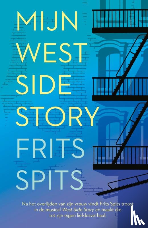 Spits, Frits - Mijn West Side Story