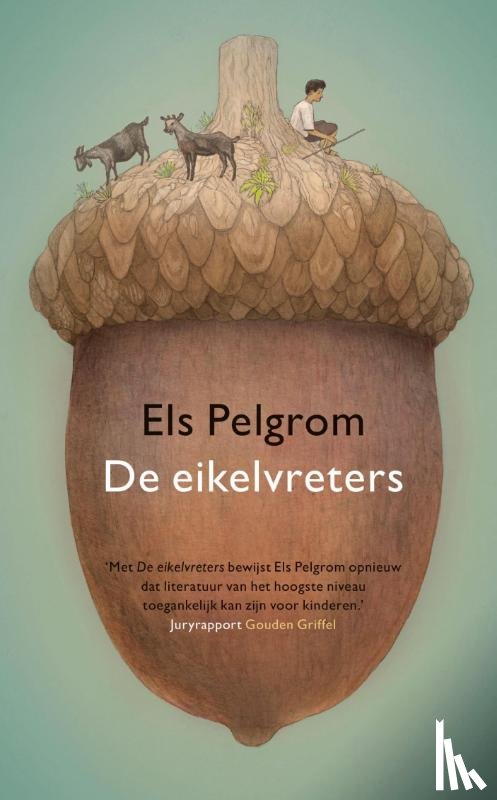 Pelgrom, Els - De eikelvreters