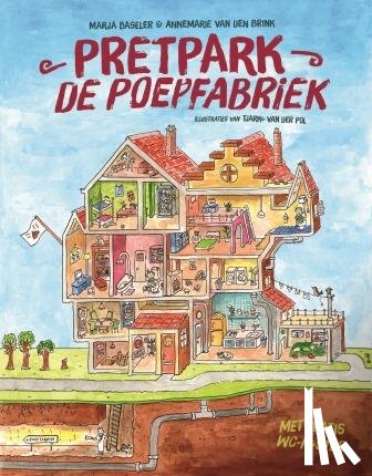 Baseler, Marja, Brink, Annemarie van den, Pol, Tjarko van der - Pretpark de Poepfabriek