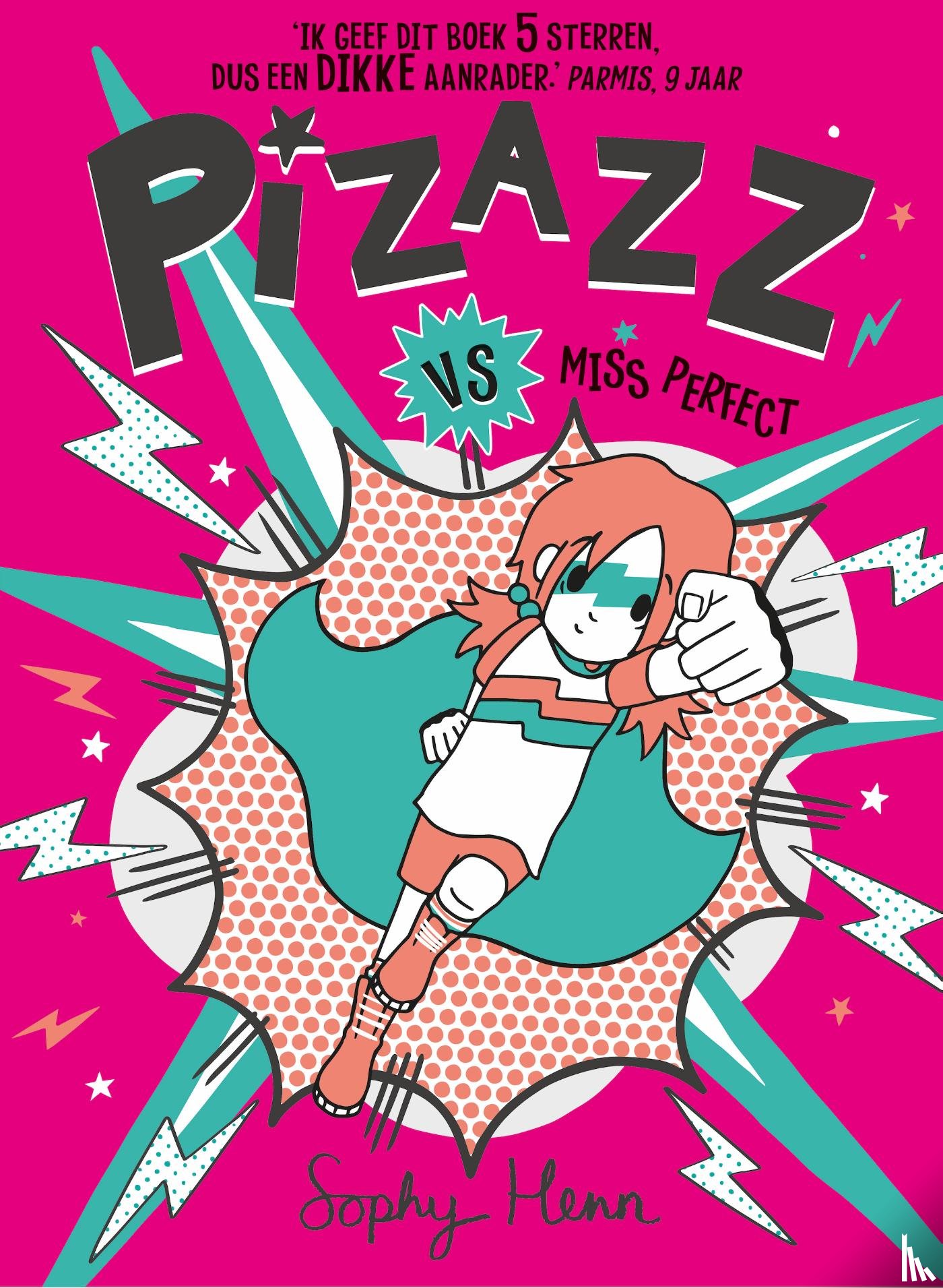 Henn, Sophy - Pizazz vs Miss Perfect