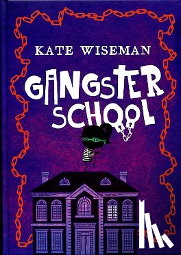 Wiseman, Kate - Gangsterschool