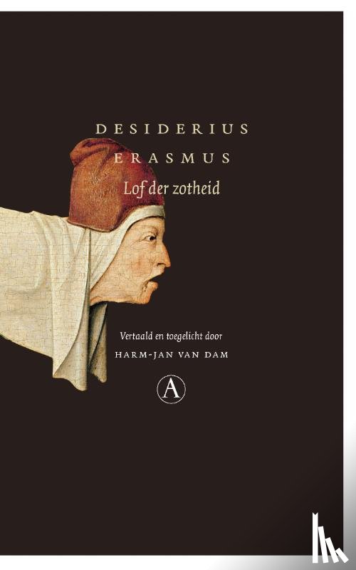 Erasmus, Desiderius - Lof der Zotheid