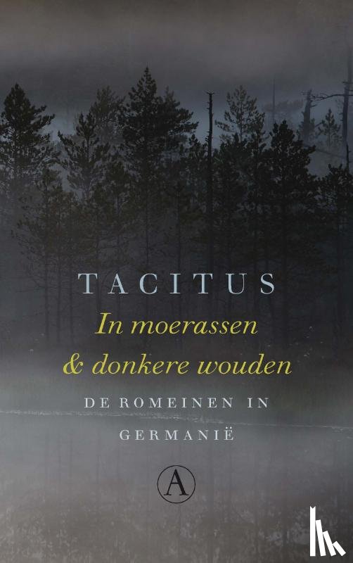 Tacitus - In moerassen en donkere wouden
