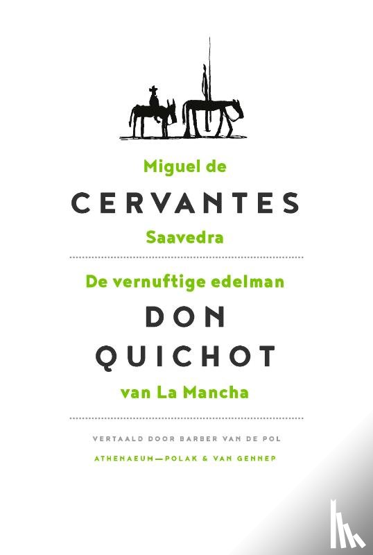 Cervantes Saavedra, Miguel de - De vernuftige edelman Don Quichot van La Mancha