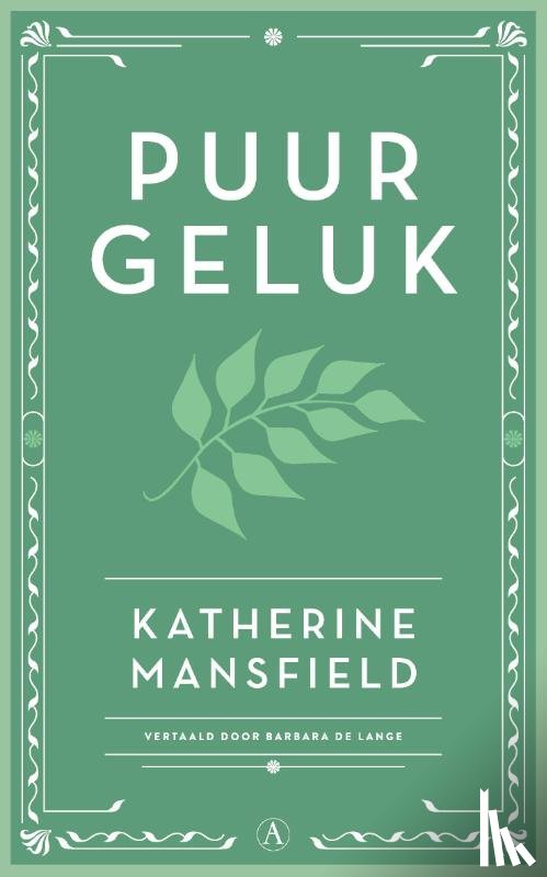 Mansfield, Katharine - Puur geluk