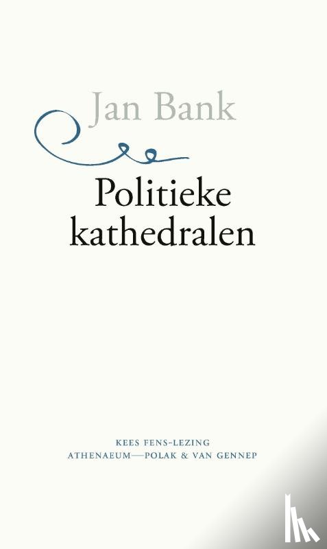 Bank, Jan - Politieke kathedralen