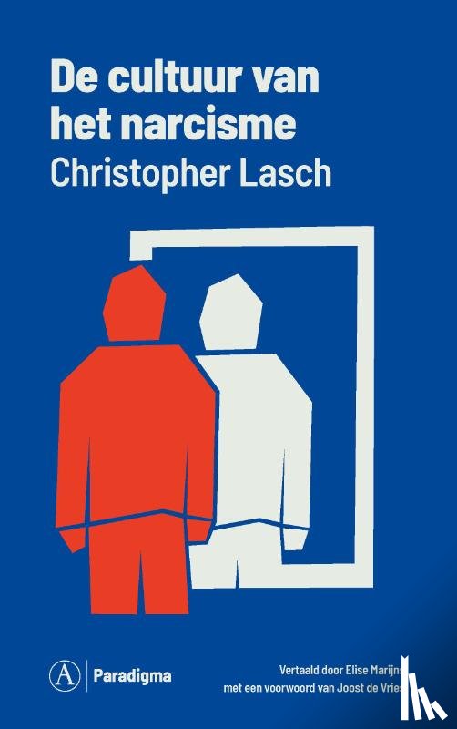 Lasch, Christopher - De cultuur van het narcisme