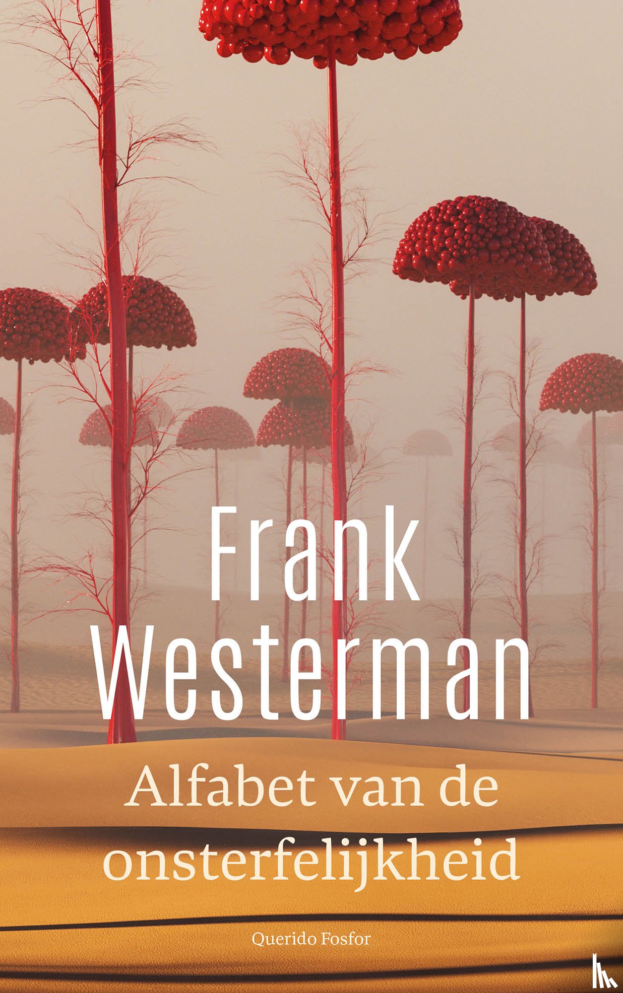Westerman, Frank - Alfabet van de onsterfelijkheid