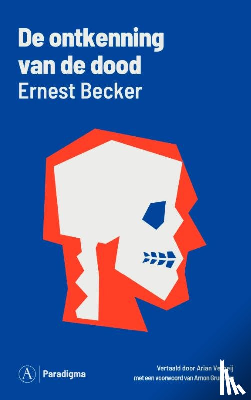 Becker, Ernest - De ontkenning van de dood