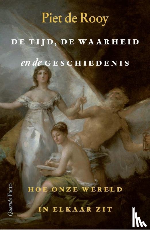 Rooy, Piet de - De tijd, de waarheid en de geschiedenis