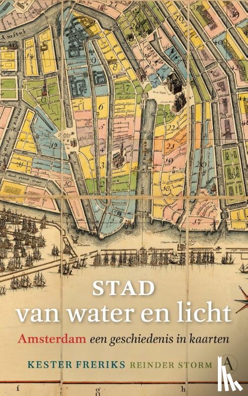 Freriks, Kester, Storm, Reinder - Stad van water en licht