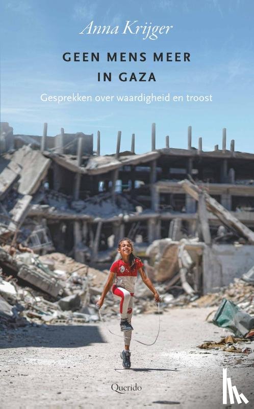 Krijger, Anna - Geen mens meer in Gaza