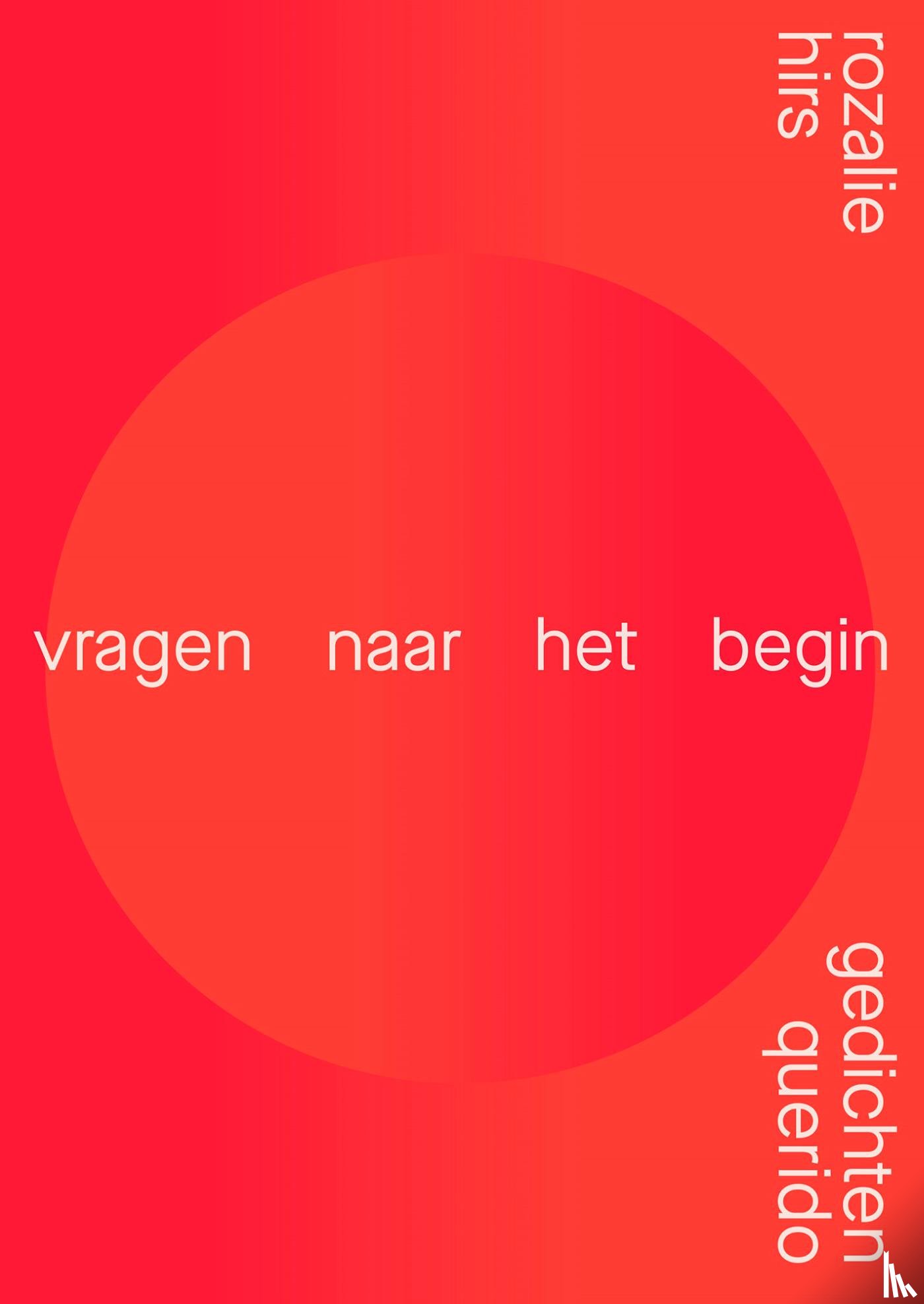 Hirs, Rozalie - vragen naar het begin