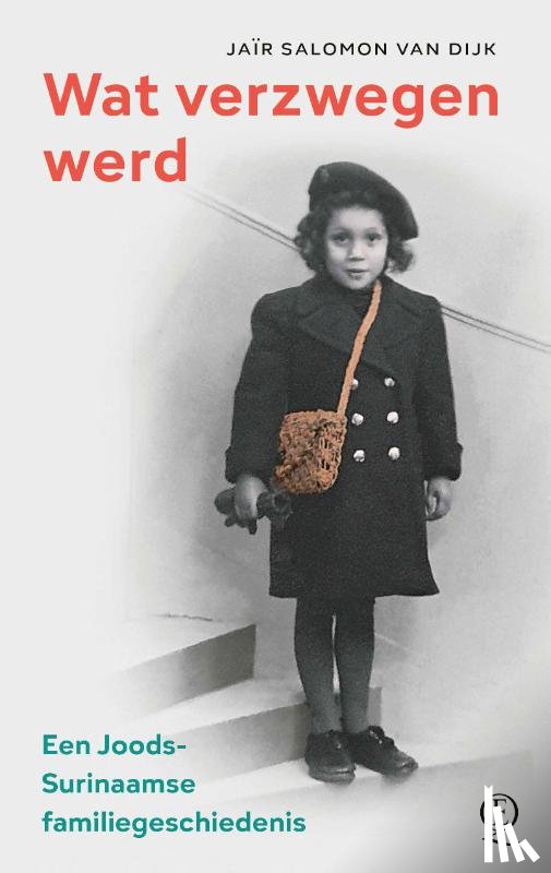 Dijk, Jaïr Salomon van - Wat verzwegen werd