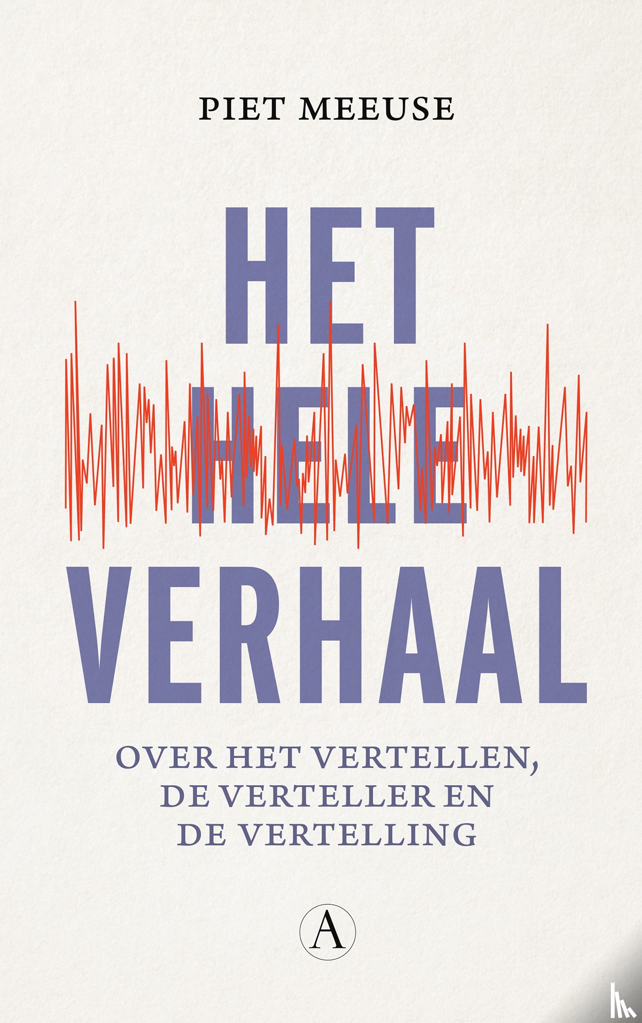 Meeuse, Piet - Het hele verhaal