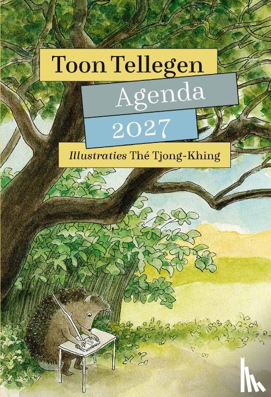 Tellegen, Toon, Tjong-Khing, Thé - Toon Tellegen-agenda 2027
