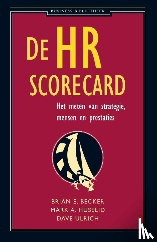 Becker, Brian E., Huselid, Mark A., Ulrich, Dave - De HR-Scorecard