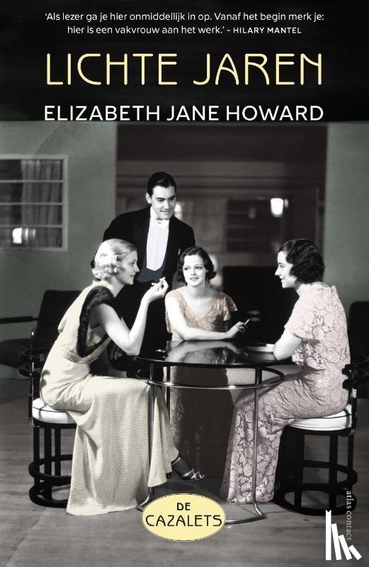 Howard, Elizabeth Jane - Lichte jaren - De Cazalets deel 1