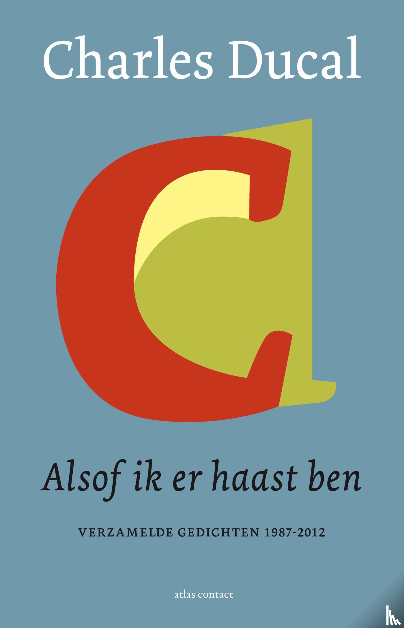 Ducal, Charles - Alsof ik er haast ben